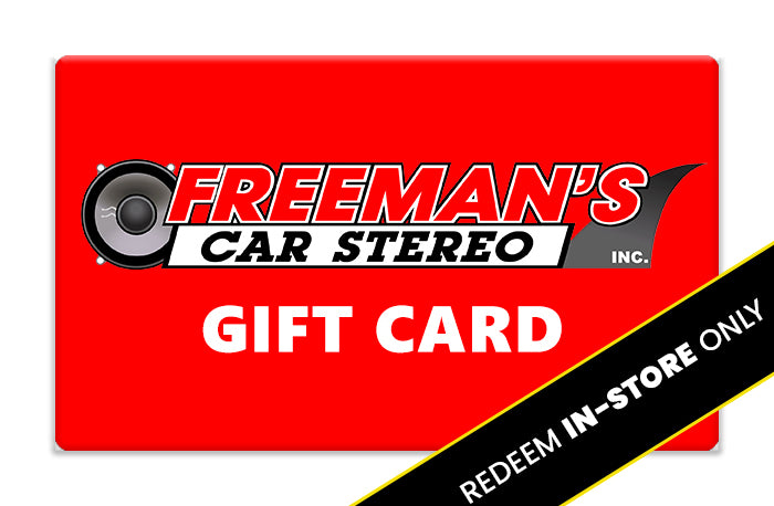 Freeman's Car Stereo Gift Cards - In Store